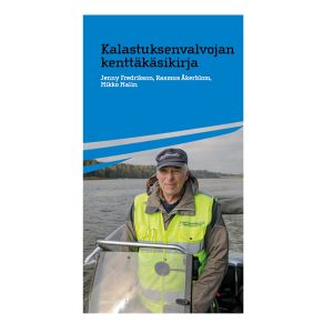 Kalastuksenvalvojan kenttäkäsikirja
